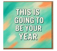 This Is Going To Be Your Year Card - Uplifting Congratulations & New Beginnings - Teal Brush-Stroke Typography - Motivational Good Luck, Promotion or Graduation