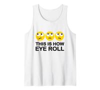 This Is How Eye Roll Funny Cartoon I Rolling Emoticons Pun Tank Top