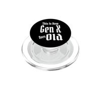 This Is How Gen X Does Old GenX Humor Funny Saying Quote PopSockets PopGrip for MagSafe