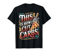 This is How I Cut Carbs Food Pizza Lover - T-Shirt