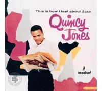 This Is How I Feel About Jazz by Quincy Jones