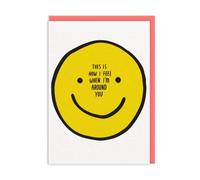 This Is How I Feel When I Am Around You Greeting Card