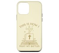This Is How I Fight My Battles Bible Cross Graphic Case for iPhone 12 mini
