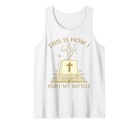 This is How I Fight My Battles Bible Cross Graphic Tank Top