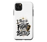 This Is How I Fight My Battles Christian Armor of God Case for iPhone 11 Pro Max