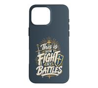 This Is How I Fight My Battles Christian Armor of God Case for iPhone 16 Pro Max