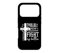 This Is How I Fight My Battles Christian Faith 2 Chron 20:15 Case for iPhone 17 Pro