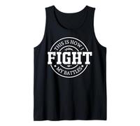 This is How I Fight My Battles Christian Men Women & Kids Tank Top