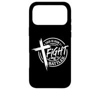 This Is How I Fight My Battles Faith Case for iPhone 17 Pro Max