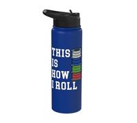 This is How I Roll 3D Printing Filament Printer Gift Geek Stainless Steel Insulated Water Bottle