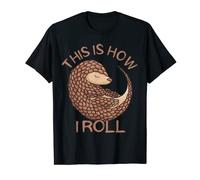 This Is How I Roll Cute Pangolin Mammal Save The Pangolin T-Shirt