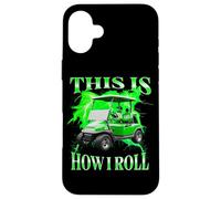 This Is How I Roll Funny Golf Cart Graphic Bootleg Case for iPhone 16 Plus