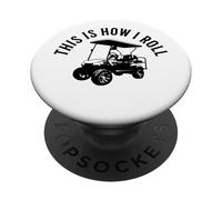 This Is How I Roll Funny Golf Cart Humor Design PopSockets Adhesive PopGrip