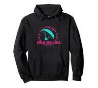 THIS IS HOW I ROLL Hang Gliding Funny Paraglider Pullover Hoodie