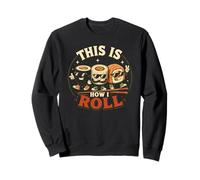 This Is How I Roll Japanese Food Sashimi Roll Funny Sushi Sweatshirt