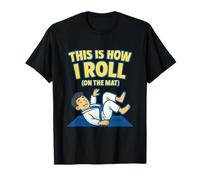 This Is How I Roll On The Mat BJJ Jiu-Jitsu Martial Arts T-Shirt