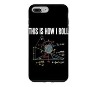 This Is How I Roll Physics Formula Science Teacher Nerd Math Case for iPhone 7 Plus/8 Plus