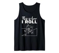This is How I Roll Physics Funny Science Engineering Pun Tank Top