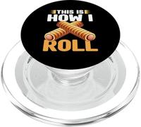 This Is How I Roll Sausage Rolls Lover Sausage Rolls Food PopSockets PopGrip for MagSafe