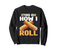 This Is How I Roll Sausage Rolls Lover Sausage Rolls Food Sweatshirt