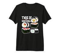 This is How I roll - Sushi Premium T-Shirt