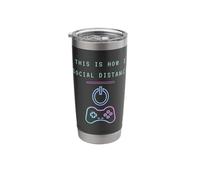 This is How I Social Distance Funny Console Gamer Controller Stainless Steel Insulated Tumbler