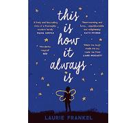 This Is How It Always Is: A REESE'S BOOK CLUB PICK