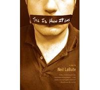 This Is How It Goes: A Play