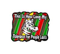 This Is How Long My Tolerance For People Lasts Pin Brooch, Sarcastic Zebra Enamel Pin, Funny Gift For Introvert Sassy Friend Coworker, Anti Social Lapel Badge, Dark Humor Brooches, Anti People Club