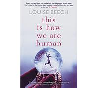 This is How We Are Human