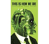 This is How We Die