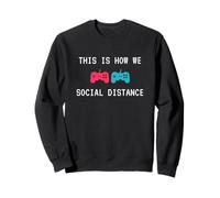 This Is How We Social Distance Anti Social Introverts Gamer Sweatshirt