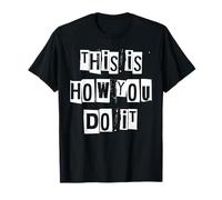This is How You Do It T-Shirt