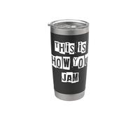 This is How You Jam Musician Stainless Steel Insulated Tumbler