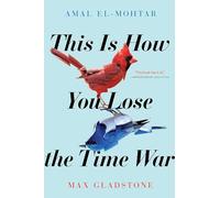 This is How You Lose the Time War