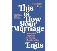 This is How Your Marriage Ends