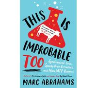 This is Improbable Too: Synchronized Cows, Speedy Brain Extractors and More WTF Research