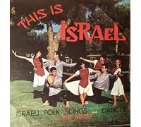 This Is Israel - Israeli Folk and Dances