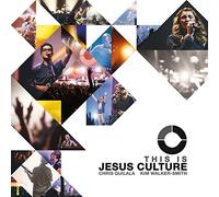 This Is Jesus Culture by Jesus Culture (2015-08-03)