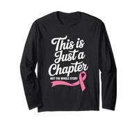 This is Just A Chapter Not The Whole Story Breast Cancer Long Sleeve T-Shirt