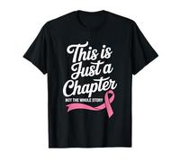 This is Just A Chapter Not The Whole Story Breast Cancer T-Shirt
