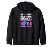 This Is Just My Human Disguise I'm Secretly A Witch Zip Hoodie