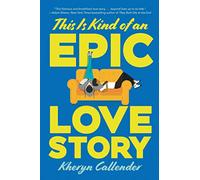 This Is Kind of an Epic Love Story