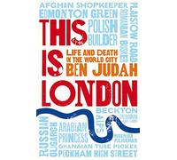 This is London: Life and Death in the World City by Ben Judah (2016-01-28)