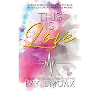 This Is Love: 8 (Light to My Darkness)