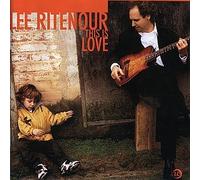 This Is Love By Lee Ritenour (1998-07-06)