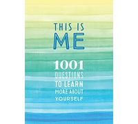 This is Me: 1001 Questions to Learn More About Yourself (31) (Creative Keepsakes)
