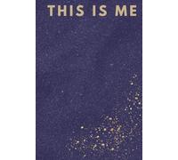 THIS IS ME: A Beautiful Lined Journal for Self-Discovery and Personal Growth - Perfect Gift Notebook (120 pages)