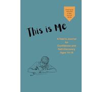 This Is Me: A guided (189 page) journal to help teen boys build self-trust, process emotions, strengthen confidence, & plan meaningful goals