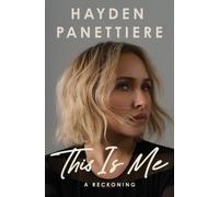 This Is Me : A Reckoning: The Explosive New York Times Bestselling Memoir